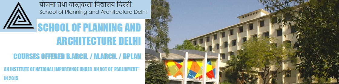 School of Planning and Architecture, Delhi School of Planning and Architecture, Delhi